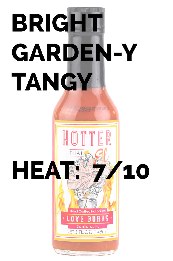 Love Burns Hot Sauce | Hotter Than El